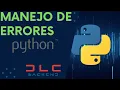 Manejo de errores - Python DESDE CERO