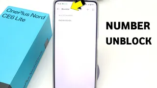 Oneplus Nord Ce 6 Lite Number Unblock | Oneplus Nord Ce 6 Lite Block Number Kasie Nikale