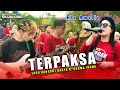 Download Lagu TERPAKSA - VOCAL RIA AMELIA BARENG DANGDUT JALANAN LOMBOK PUTRA MEGANTARA MP3