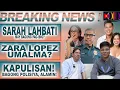 Download Lagu SARAH LAHBATI MAY BAGONG PAG-IBIG? ZARA LOPEZ, UMALMA, KAPULISAN:BAGONG POLISIYA, ALAMIN! BLIND ITEM