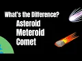 Asteroids-Comets-Meteors - Explained