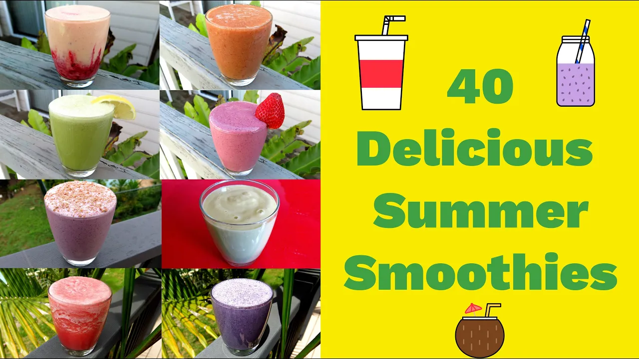 Indulge in 40 delicious smoothie creations for a perfect summer