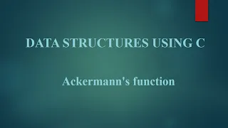 Module II 14 Ackermann s function