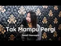 Download Lagu TAK MAMPU PERGI - SAMMY SIMORANGKIR LIVE COVER FANI ELLEN
