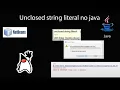 Unclosed string literal no java