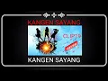 KANGEN SAYANG DUO BIDUAN
