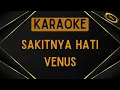 Venus - Sakitnya Hati [Karaoke]