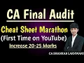 Increase 20-25 Marks in 1 I Cheat Sheet Marathon I First Ever on YouTube I CA Final Audit