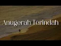 Download Lagu Andmesh - Anugerah Terindah (Lirik) Idgitaf, Ada Band |Mix Lirik