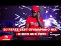 Lagu AMAPIANO MIX 2025, BEST OF AMAPIANO SONGS MIX BY DJ PEREZ FT .CIZA,Scotts Maphuma,Goon Flavour