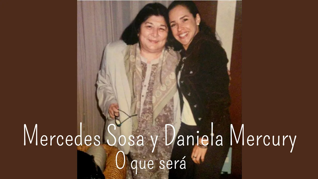 Mercedes Sosa y Daniela Mercury: O qué será (De "Cantora 2") Mercedes Sosa y Daniela Mercury: O qué será (De "Cantora 2")