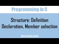 Structure in C Definition variable declaration member selection Malayalam tutorial