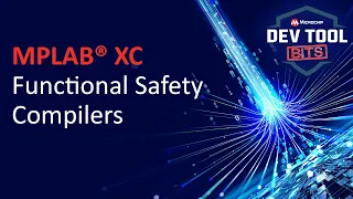 Dev Tool Bits MPLAB XC Functional Safety Compilers