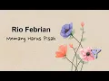 Download Lagu Rio Febrian - Memang Harus Pisah (Official Lyric Video)