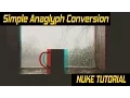 Nuke Tutorial - Create simple Anaglyph image conversion
