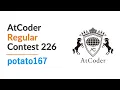 AtCoder Regular Contest 226 by potato167