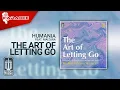 Download Lagu Humania Feat Maizura - The Art Of Letting Go (Official Karaoke Video)