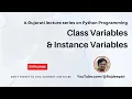 Python 081 Class Variables Instance Variables Gujarati Language