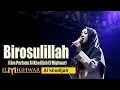 Download Lagu Birosulillah Perform Voc. Ai Khodijah El Mighwar