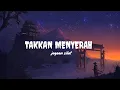 Download Lagu TAKKAN MENYERAH OST JAGOAN SILAT | LIRIK LAGU | LAGU VIRAL TIKTOK