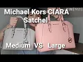 Michael Kors Ciara Satchel - Medium vs Large