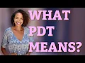 What PDT means