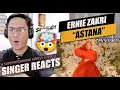 Download Lagu Ernie Zakri - Astana | SINGER REACTION