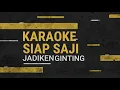 Download Lagu KARAOKE KHUSUS PRIA - SIAP SAJI