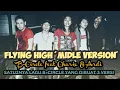 Lagu FLYING HIGH 'midle version' 2013 B-CIRCLE FEAT CHARIX \u0026 ARDI #bandrock #bcircle