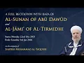 Lagu Full Hadith Recitals with Ijaza | Abū Dawūd \u0026 al-Tirmidhi | Shaykh Muhammad al-Yaqoubi
