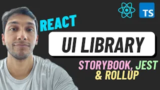 Build a React UI Library from scratch - TypeScript Storybook Jest Rollup