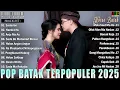 Download Lagu Lagu Batak Viral Hits Terbaru 2025 || Kumpulan Album Batak Terbaik Enak Didengar Paling Populer 2025