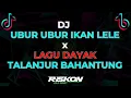 Download Lagu DJ UBUR UBUR IKAN LELE x LAGU DAYAK TALANJUR BAHANTUNG TERBARU JDM 2025 FULL BASS SENGGOL DONG