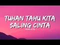 Fajar Noor - Tuhan Tahu Kita Saling Cinta (Official Music Video Lyric)