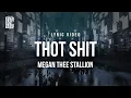 Download Lagu Megan Thee Stallion - Thot Sh*t | Lyrics