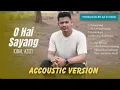 Download Lagu O HAI SAYANG - IQBAL AZIZI - ( official accoustic version)