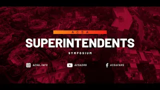 2024 ACSA Superintendents Symposium Promo