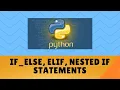 Python Conditional Statements Python Decision Making Statements if elif nested if Selection