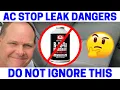 The Dangers Of Using AC Stop Leak On Your Car