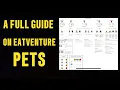 Eatventure Full Guide on Pets