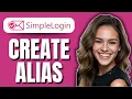 How to Create an Alias in SimpleLogin 2025 Step-by-Step Guide