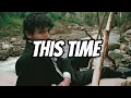 Jeremy Zucker - this Time (Lyrics)