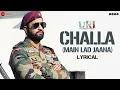 Download Lagu Challa (Main Lad Jaana) - Lyrical | URI | Vicky Kaushal, Yami Gautam | Shashwat S, Romy \u0026 Vivek