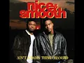 Nice & Smooth - Sometimes I Rhyme Slow