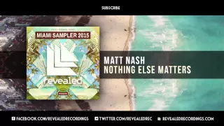 Matt Nash - Nothing Else Matters (Orginal Mix)