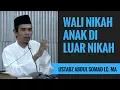 Download Lagu Wali Nikah Anak Di Luar Nikah - Ustadz Abdul Somad Lc. MA