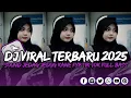 Download Lagu DJ VIRAL TERBARU 2025 FULL BASS JEDAG JEDUG MENGKANE FYP TIK TOK