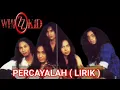 Lagu WHIZZKID - PERCAYALAH ( LIRIK )