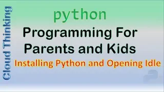 Installing Python and Opening Idle 2018