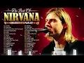 Lagu Nirvana Greatest Hits Full Album 2024 💥 Top 20 Best Songs Of Nirvana